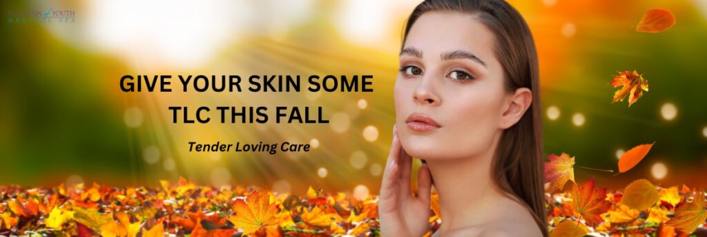 Fall Skin Care Guide: How to Give Your Skin the TLC It Needs for a Radiant Glow