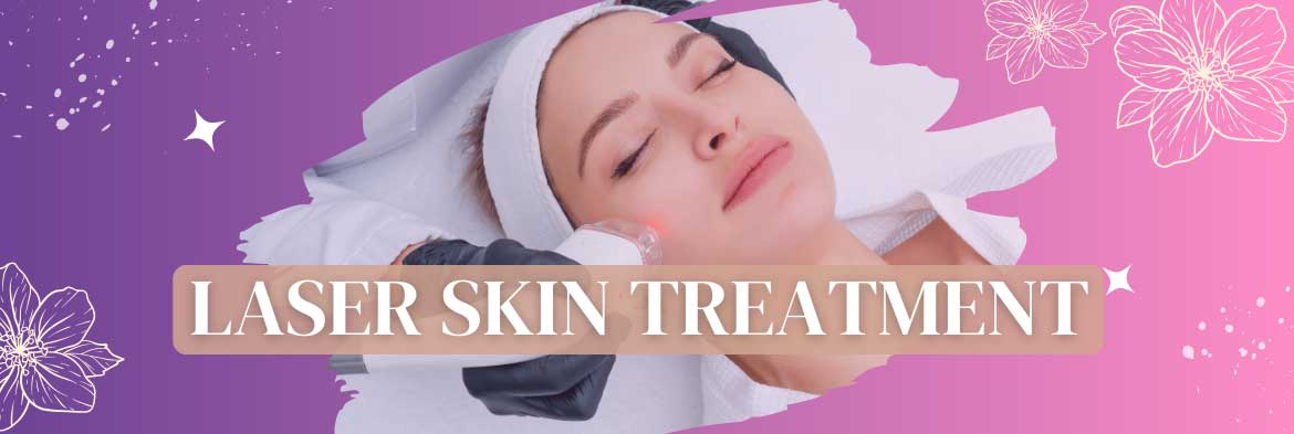 How Laser Treatment can help you with Skin issues?